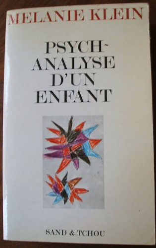 psychanalyse d'un enfant: méthode de psychanalyse des enfants étudiée à partir du traitement d'un en