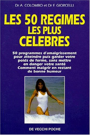 Les 50 régimes les plus célèbres