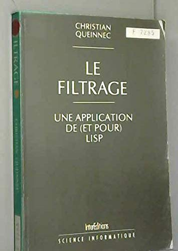 Le Filtrage : une application de (et pour) LISP