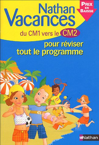 Nathan vacances du CM1 vers le CM2 : pour réviser tout le programme