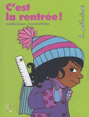 La petite classe. Vol. 2005. C'est la rentrée !