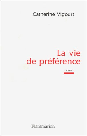 La vie de préférence