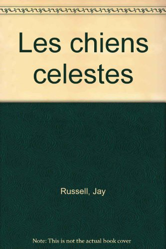 Les chiens célestes