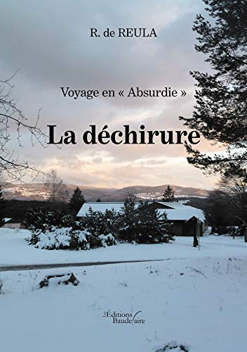 Voyage en « Absurdie » - La déchirure