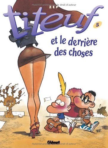 Titeuf. Vol. 5. Le derrière des choses
