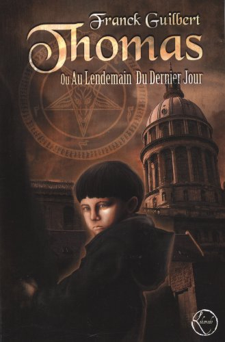 Thomas ou Au lendemain du dernier jour