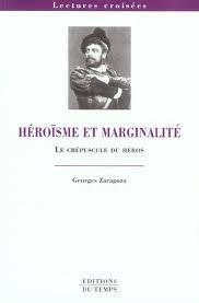 Héroïsme et marginalité