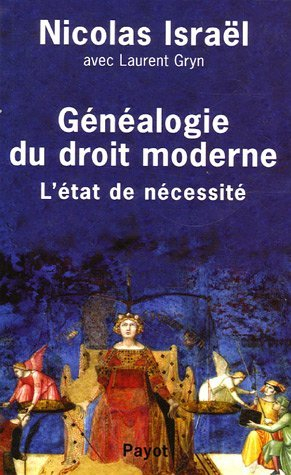Généalogie du droit moderne : l'état de nécessité