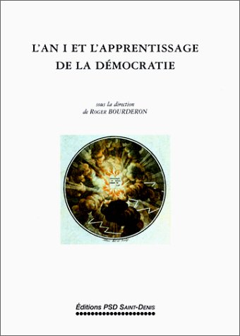 L'an I et l'apprentissage de la démocratie : actes du colloque
