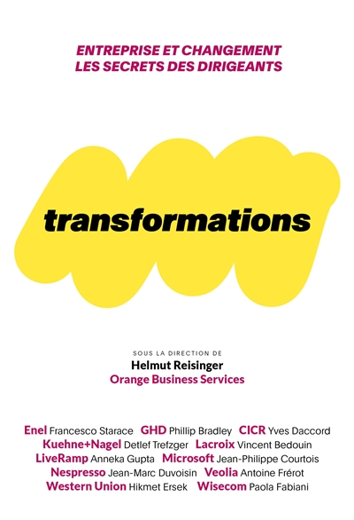 Transformations : entreprise et changement : les secrets des dirigeants