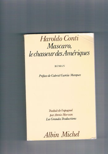 Mascaro, le chasseur des Amériques