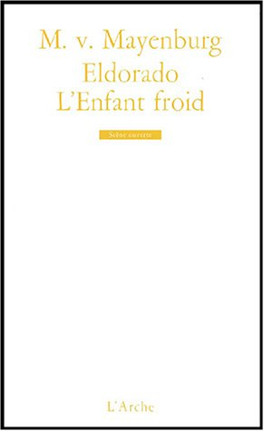 Eldorado. L'enfant froid