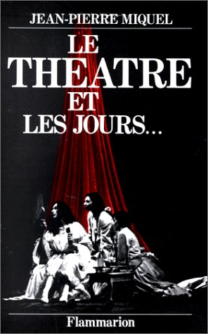 Le Théâtre et les jours