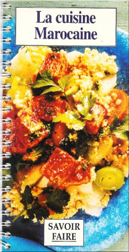 La Cuisine Marocaine - Savoir Faire