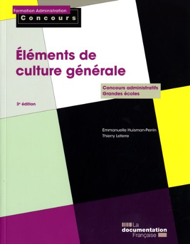 Eléments de culture générale : concours administratifs, grandes écoles