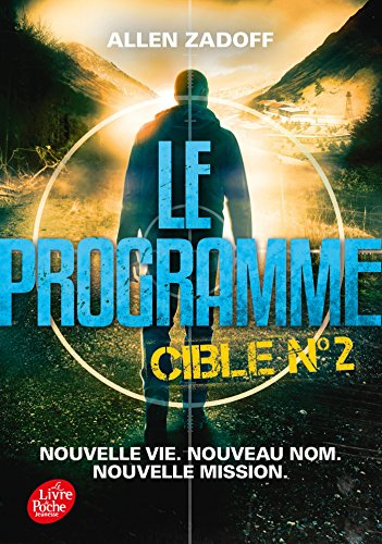Le programme. Vol. 2. Cible n° 2