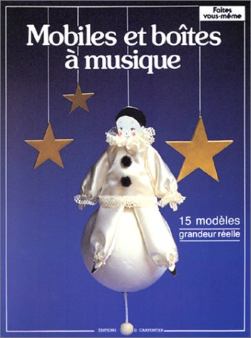 Mobiles et boîtes à musique