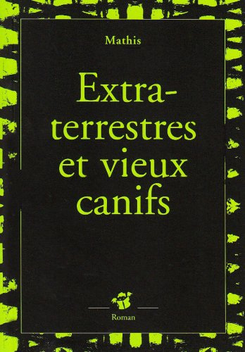 Extra-terrestres et vieux canifs