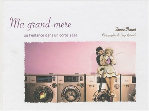 Ma grand-mère ou L'enfance dans un corps sage