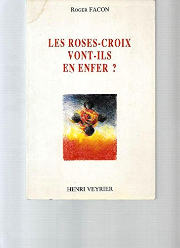 Les Rose-croix vont-ils en enfer ?