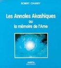 Les annales akashiques ou La mémoire de l'âme