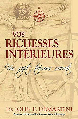 Vos richesses intérieures : vos sept trésors secrets
