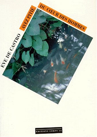 Ayez pitié du coeur des hommes