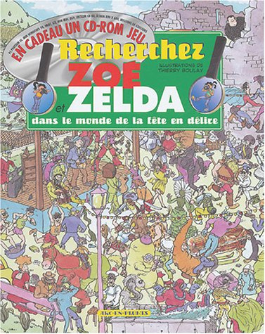 Recherchez Zoé et Zelda dans le monde de la fête en délire