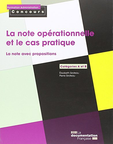 La note opérationnelle et le cas pratique : la note avec propositions : catégories A et B