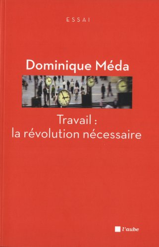 Travail : la révolution nécessaire
