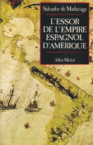 L'Essor de l'empire espagnol d'Amérique