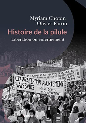 Histoire de la pilule : libération ou enfermement ?