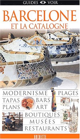 guide voir : barcelone et la catalogne