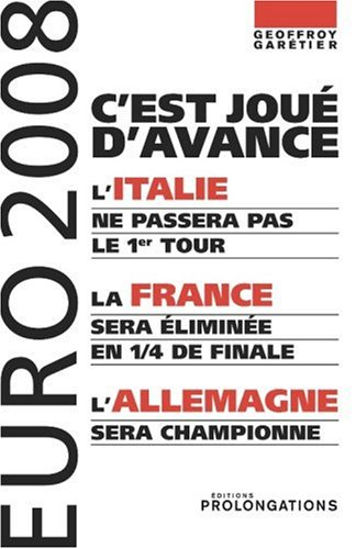 Euro 2008 : c'est joué d'avance