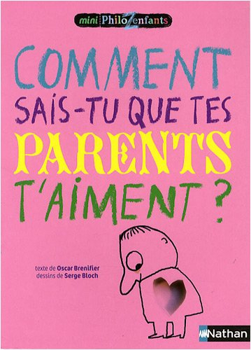 Comment sais-tu que tes parents t'aiment ?