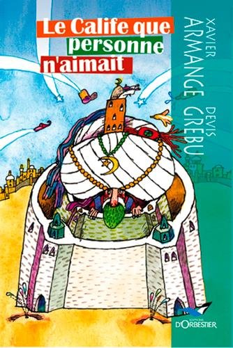 Le calife que personne n'aimait