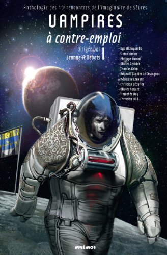 Vampires à contre-emploi : anthologie des 10e Rencontres de l'imaginaire de Sèvres