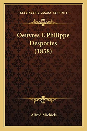 Oeuvres E Philippe Desportes (1858)