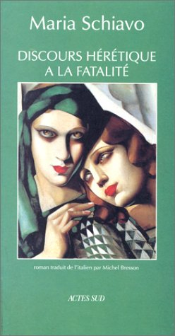 Discours hérétique à la fatalité