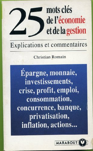 25 mots-clés de l'économie et de la gestion