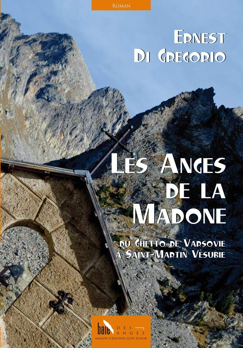 Les anges de la Madone : du Ghetto de Varsovie à Saint-Martin-Vésubie