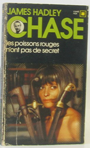 Les Poissons rouges n'ont pas de secret