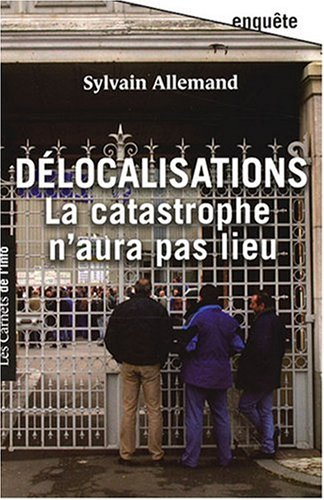Délocalisations : la catastrophe n'aura pas lieu