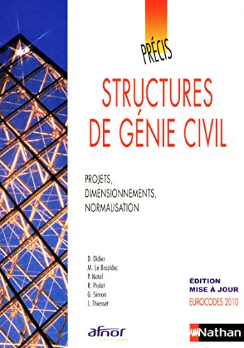 Structures de génie civil : projets, dimensionnements, normalisation