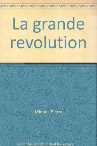 La Grande Révolution