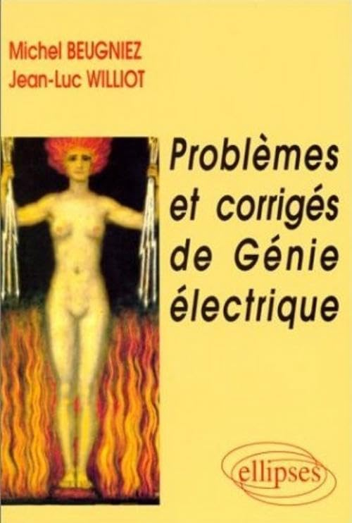 Problèmes et corrigés de génie électrique