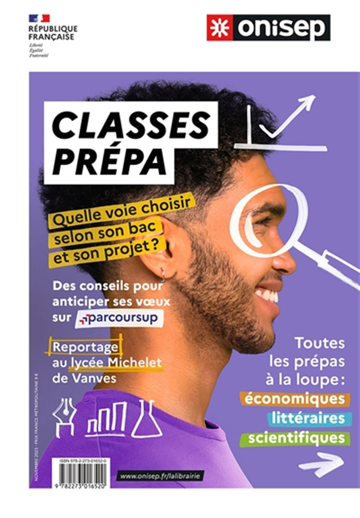 Classes prépa : quelle voie choisir selon son bac et son projet ? : toutes les prépas à la loupe, éc