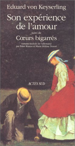 Son expérience de l'amour. Coeurs bigarrés