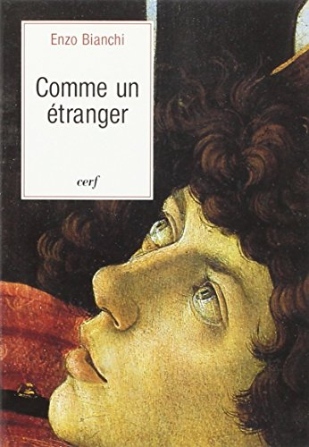 Comme un étranger : dans le compagnonnage avec les hommes