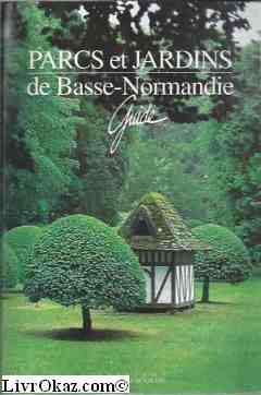 Parcs et jardins de Basse-Normandie